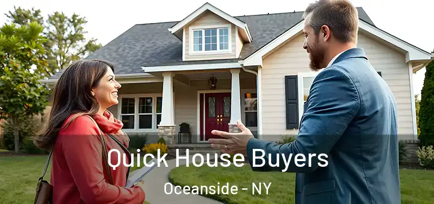  Quick House Buyers Oceanside - NY