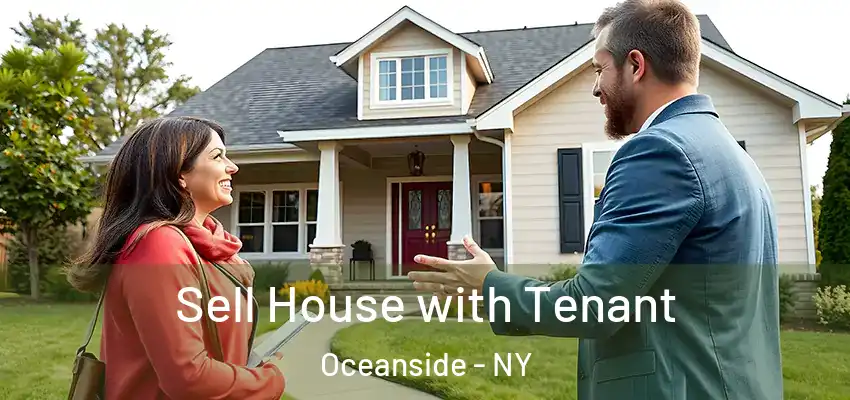 Sell House with Tenant Oceanside - NY